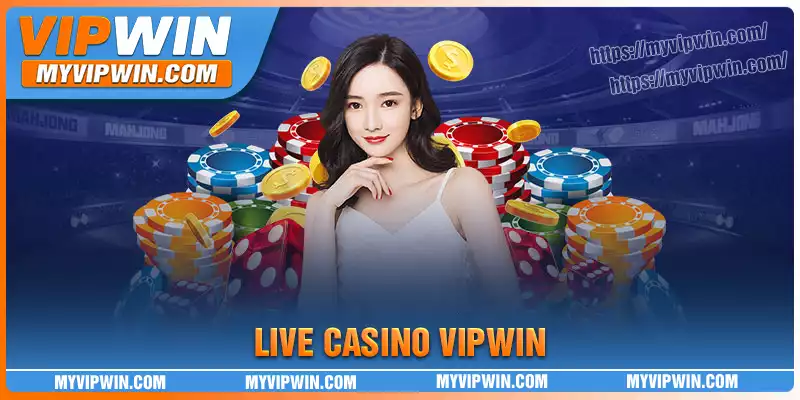 Casino Vipwin - Thế giới giải trí trong tầm tay của bạn