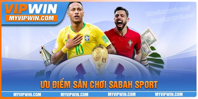 Điều gì khiến Sabah Sport tại vipwin trở nên khác biệt?