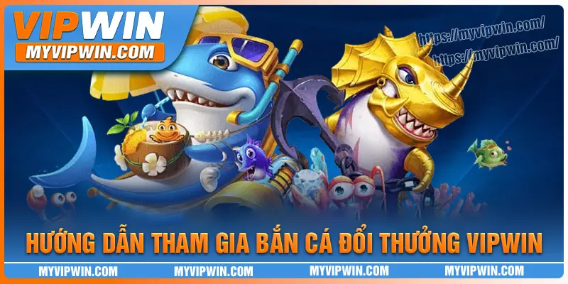 Hướng dẫn nhanh để bắt đầu chơi bắn cá đổi thưởng