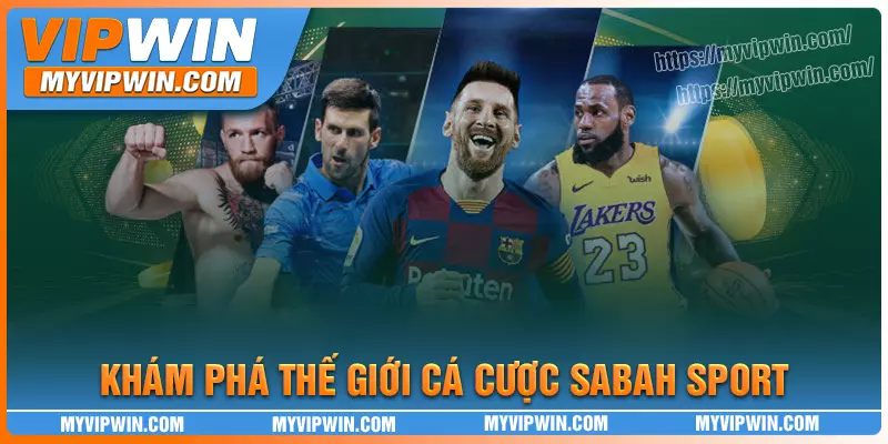 Thế giới thể thao bất tận tại Sabah Sport vipwin