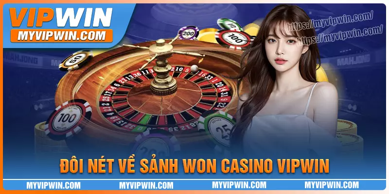 Tổng quan về sảnh cược won casino vipwin