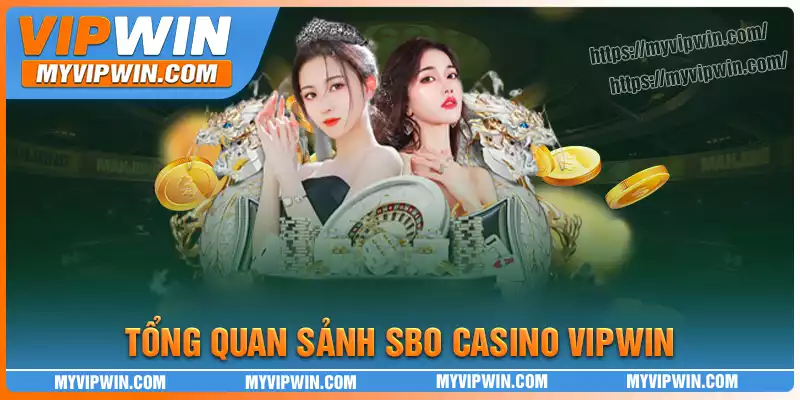 Tổng quan về sảnh game SBO Casino